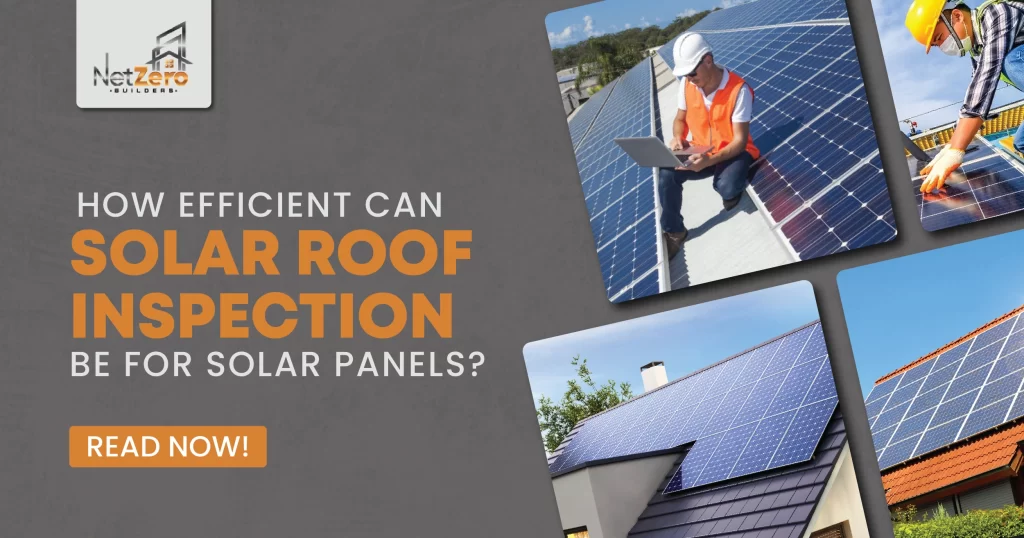 How efficient can solar roof inspection